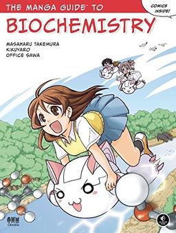 The Manga GuideTM to Biochemistry