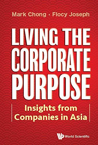 Living the Corporate Purpose: Insights from Companies in Asia