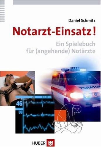 Notarzt-Einsatz! Ein Spielebuch für (angehende) Notärzte