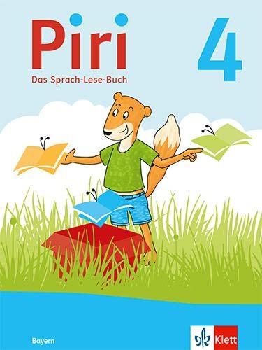 Piri 4. Ausgabe Bayern: Das Sprach-Lese-Buch Klasse 4 (Piri. Ausgabe für Bayern ab 2021)