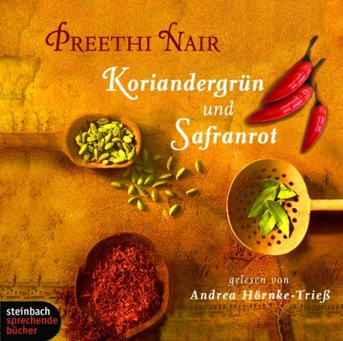 Koriandergrün und Safranrot. Roman. 6 CDs