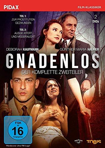 Gnadenlos - Zur Prostitution gezwungen + Ausgeliefert und missbraucht / Der komplette Zweiteiler mit Günther Maria Halmer und mit Deborah Kaufmann (Pidax Film-Klassiker)[2 DVDs]