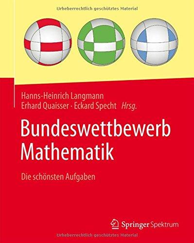 Bundeswettbewerb Mathematik: Die schönsten Aufgaben