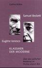 Samuel Beckett - Eugene Ionesco. Klassiker der Moderne. über den seelsichen Realismus im Drama unserer Zeit