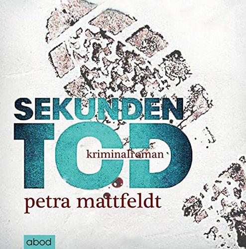 Sekundentod: Kriminalroman