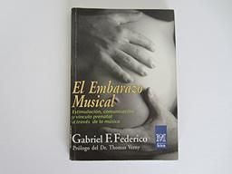 EMBARAZO MUSICAL, EL ESTIMULACIÓN, COMUNICACIÓN Y VÍNCULO PRENATAL A TRAVÉS DE LA MÚSICA