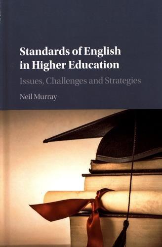 Standards of English in Higher Education: Issues, Challenges and Strategies