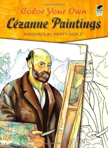 Color Your Own Cezanne Paintings (Dover Pictorial Archive)