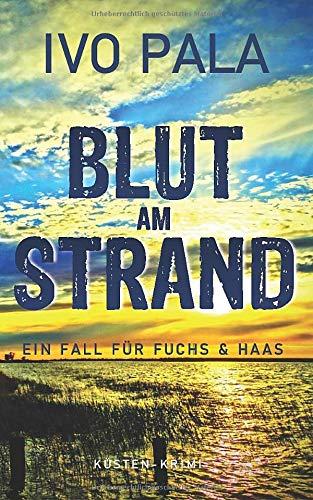 Ein Fall für Fuchs & Haas: Blut am Strand - Krimi