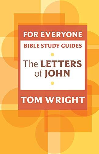 For Everyone Bible Study Guide: Letters of John