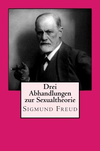 Drei Abhandlungen zur Sexualtheorie