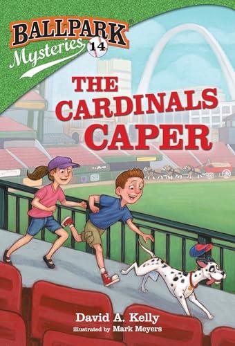 Ballpark Mysteries #14: The Cardinals Caper