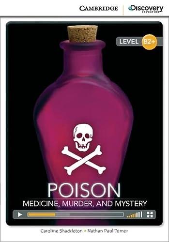 Poison: Medicine (Cambridge Discovery Education Interactive Reader, B2+)