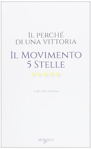 Il perché di una vittoria. Il Movimento 5 stelle