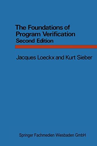 The Foundations of Program Verification (Series in Computer Science)