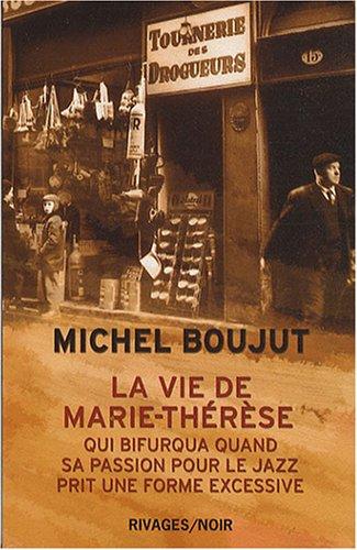 La vie de Marie-Thérèse qui bifurqua quand sa passion pour le jazz prit une forme excessive