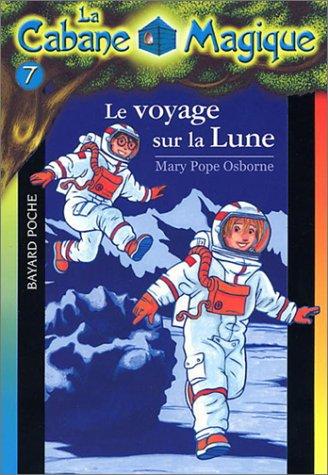 La Cabane Magique, Tome 7 : Le voyage sur la Lune