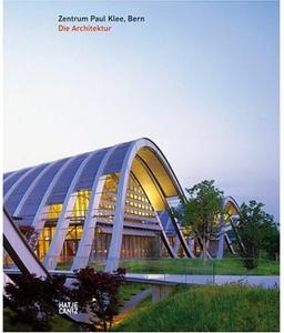 Zentrum Paul Klee, Bern. Die Architektur