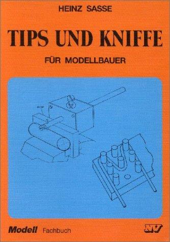 Tipps und Kniffe für Modellbauer