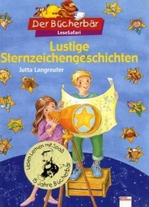 Lustige Sternzeichengeschichten. Der Bücherbär: LeseSafari