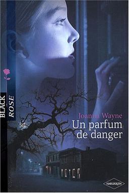 Un parfum de danger