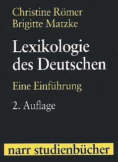 Lexikologie des Deutschen: Eine Einführung (Narr Studienbücher)