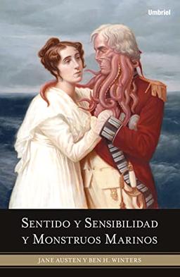 Sentido y Sensibilidad y Monstruos Marinos = Sense and Sensibility and Sea Monsters (Umbriel fantasía)