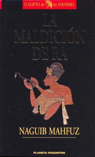 La Maldicion de Ra: Keops y la Gran Piramide (Egipto de los Faraones)