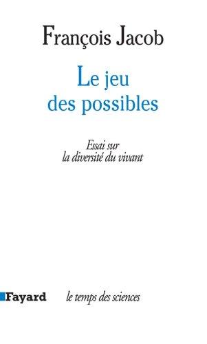 Le jeu des possibles : essai sur la diversité du vivant