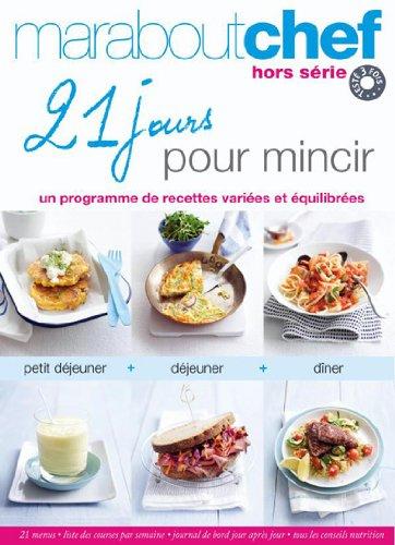 21 jours pour mincir : un programme de recettes variées et équilibrées