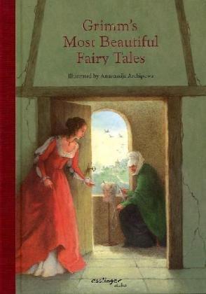 Grimms Most Beautiful Fairy Tales