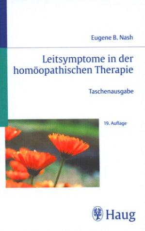 Leitsymptome in der homöopathischen Therapie. Taschenausgabe