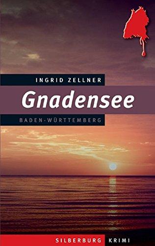 Gnadensee: Ein Baden-Württemberg Krimi