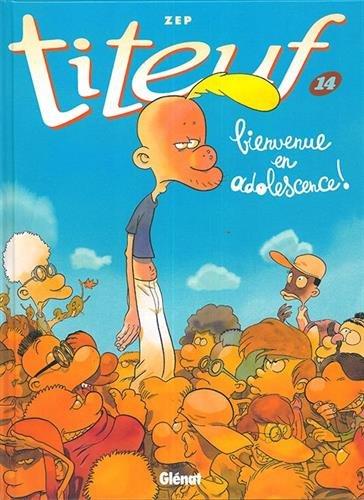 Titeuf. Vol. 14. Bienvenue en adolescence !