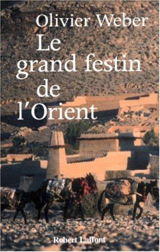 Le grand festin de l'Orient