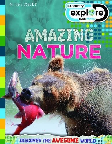 Explore Your World: Awesome Amazing Nature (Discovery Explore Your World)