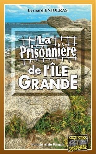 La prisonnière de l'Ile-Grande