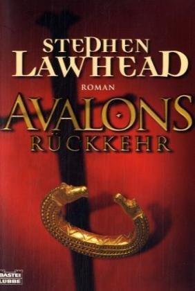 Avalons Rückkehr: Roman