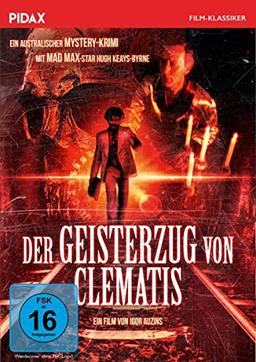 Der Geisterzug von Clematis / Spannender Gruselthriller mit toller Besetzung (Pidax Film-Klassiker)