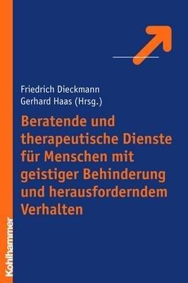 Beratende und therapeutische Dienste für Menschen mit geistiger Behinderung und herausforderndem Verhalten