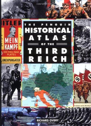 The Penguin Historical Atlas of the Third Reich (Hist Atlas)