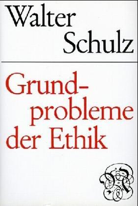 Grundprobleme der Ethik