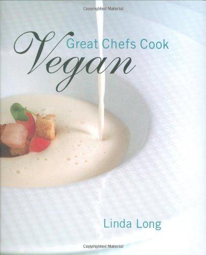 Great Chefs Cook Vegan