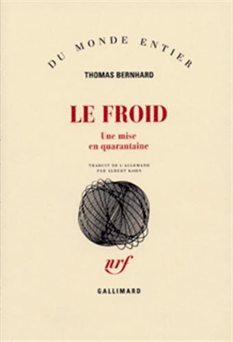 Le froid : une mise en quarantaine