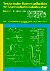 Technische Kommunikation für Kommunikationselektroniker, Bd.3, Grundlagen der Stromversorgung, Informationstechnik, Übertragungstechnik, Vermittlungstechnik