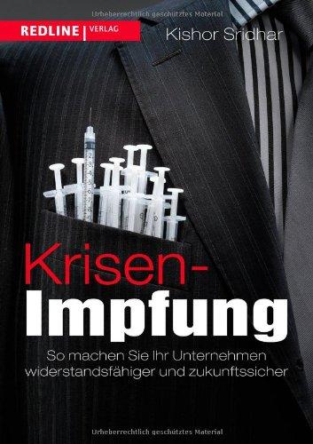 Krisen-Impfung: So machen Sie Ihr Unternehmen widerstandsfähiger und zukunftssicherer