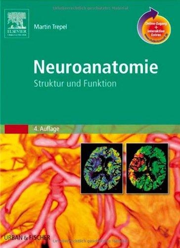 Neuroanatomie mit StudentConsult-Zugang: Struktur und Funktion