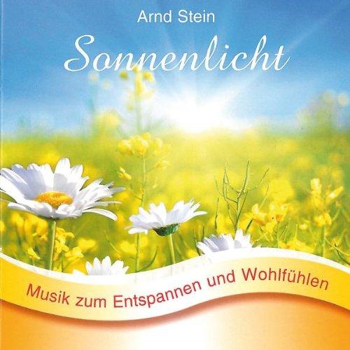 Sonnenlicht - Sanfte Musik zum Entspannen und Wohlfühlen