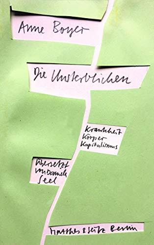 Die Unsterblichen: Krankheit, Körper, Kapitalismus