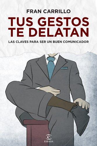 Tus gestos te delatan